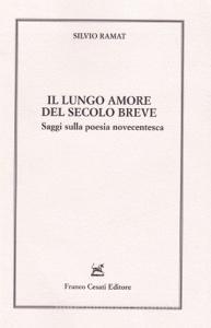 Il lungo amore del secolo breve. Saggi sulla poesia novecentesca.pdf