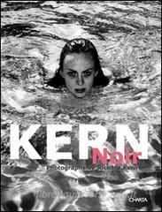 Kern noir. Photographs by Richard Kern. Ediz. inglese.pdf