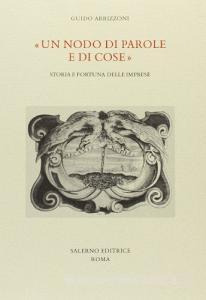 Un nodo di parole e di cose. Storia e fortuna delle «imprese».pdf