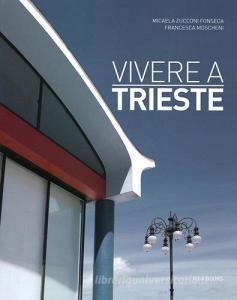 Vivere a Trieste. Ediz. italiana e inglese.pdf