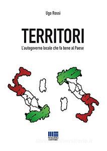 Territori. L’autogoverno locale che fa bene al Paese.pdf