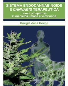 Sistema endocannabinoide e cannabis terapeutica. Nuove prospettive in medicina umana e veterinaria.pdf