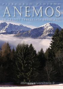 Anemos. La grande traversata delle Alpi.pdf