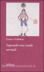 Sognando una scuola normale.pdf