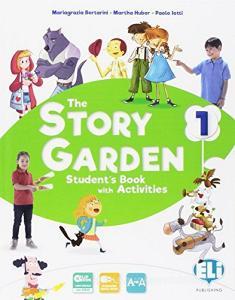 The story garden. Per la Scuole elementare. Con e-book. Con espansione online vol.1.pdf