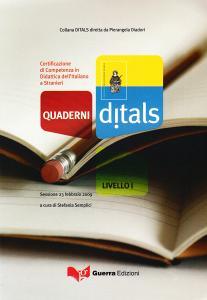 Quaderni Ditals. Certificazione di competenza in didattica dellitaliano a stranieri. Livello 1°. Sessione 23 febbraio 2009.pdf