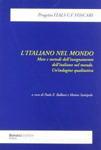 L italiano nel mondo. Mete e metodi dellinsegnamento dellitaliano nel mondo. Unindagine qualitativa.pdf