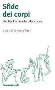 Le sfide dei corpi. Identità, corporeità, educazione.pdf