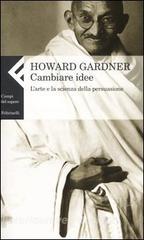 Cambiare idee. Larte e la scienza della persuasione.pdf