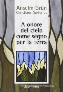 A onore del cielo. Come segno per la terra. La maturità umana nella vita religiosa.pdf