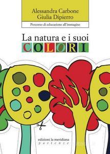 La natura e i suoi colori. Percorso di educazione allimmagine.pdf