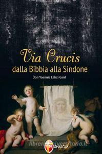 Via Crucis dalla Bibbia alla Sindone.pdf
