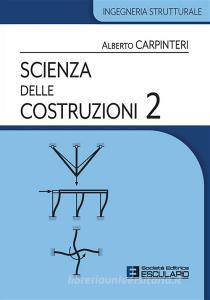 Ebook Scienza delle Costruzioni 2 di Alberto Carpinteri edito da Società Editrice Esculapio