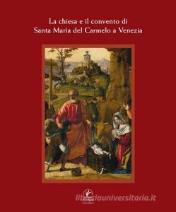 La Chiesa e il Convento di Santa Maria del Carmelo a Venezia.pdf