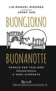 Buongiorno, buonanotte. Parole per togliere pesantezza a ogni giornata.pdf