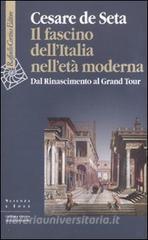Il fascino dellItalia nelletà moderna. Dal Rinascimento al Grand tour.pdf
