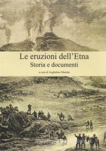 Le eruzioni dellEtna. Storia e documenti.pdf
