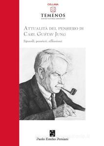 Attualità del pensiero di Carl Gustav Jung. Sguardi, pensieri, riflessioni.pdf