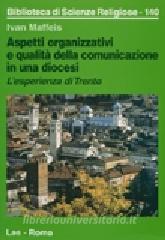 Aspetti organizzativi e qualità della comunicazione in una diocesi. Lesperienza di Trento.pdf