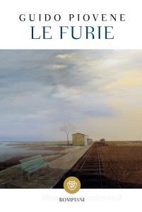 Libro Ebook Le furie di Piovene Guido di Bompiani