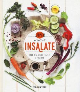 Insalate. Idee creative, facili e veloci.pdf