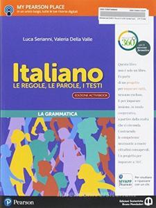 Italiano. Le regole, le parole, i testi. Italiano. Per la Scuola media. Con e-book. Con 2 espansioni online.pdf