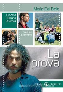 La prova. Cinema italiano Duemila. Nove film a confronto.pdf