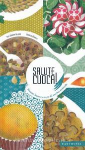 Salute cuoca! Ricette buone e sane di cucina naturale.pdf