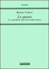 Lo spazio. Un contributo alla teoria della scienza.pdf