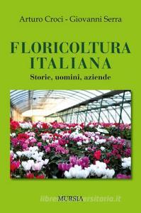 Floricoltura italiana. Storie, uomini, aziende.pdf