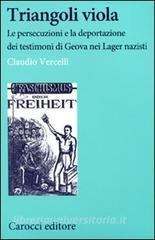 Triangoli viola. Le persecuzioni e la deportazione dei testimoni di Geova nei Lager nazisti.pdf