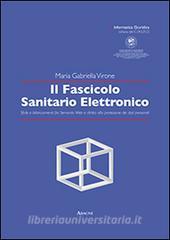Il fascicolo sanitario elettronico. Sfide e bilanciamenti fra semantic web e diritto alla protezione dei dati personali.pdf