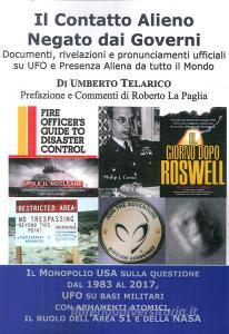Il contatto alieno negato dai governi. Documenti, rivelazioni e pronunciamenti ufficiali su UFO e presenza aliena da tutto il mondo.pdf