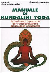 Manuale di kundalini yoga. Le basi teorico-pratiche per lautoevoluzione ad uso degli occidentali.pdf
