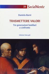 Trasmettere valori. Tre generazioni familiari a confronto.pdf