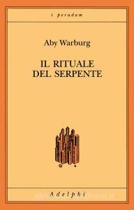 Il rituale del serpente. Una relazione di viaggio.pdf