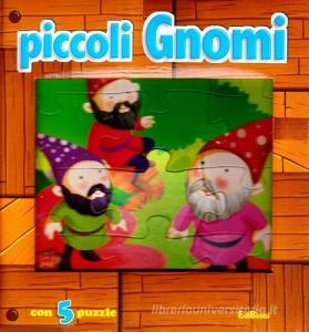 Gli gnomi. Con 5 puzzle