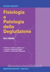 Fisiologia e patologia della deglutizione. Per il pediatra.pdf