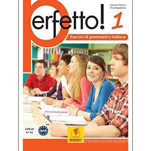 Perfetto! 1. Eserciziari di lingua e cultura italiana. Livello elementare, intermedio, avanzato A1-C2.pdf