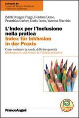 L index per linclusione nella pratica. Come costruire la scuola delleterogeneità. Ediz. italiana e tedesca.pdf