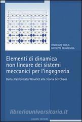 Elementi di dinamica non lineare dei sistemi meccanici per lingegneria. Dalla trasformata Wavelet alla teoria del Chaos.pdf
