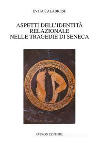 Aspetti dellidentità relazionale nelle tragedie di Seneca.pdf