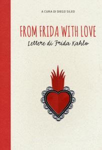 From Frida with love. Lettere di Frida Kahlo.pdf