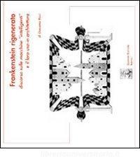 Frankenstein rigenerato. Discorso sulle macchine «intelligenti» e il loro uso in architettura.pdf