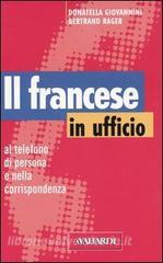 Il francese in ufficio, al telefono, di persona e nella corrispondenza.pdf