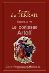 Libro Ebook La contessa Artoff di Pierre Alexis Ponson Du Terrail di Landscape Books