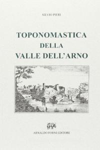 Toponomastica della Valle dellArno (rist. anast. 1919).pdf