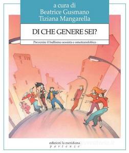 Di che genere sei? Prevenire il bullismo sessista e omotransfobico.pdf