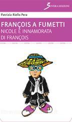 Nicole è innamorata di François. François a fumetti.pdf