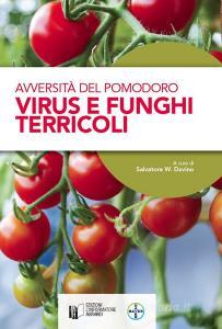 Avversità del pomodoro. Virus e funghi terricoli.pdf